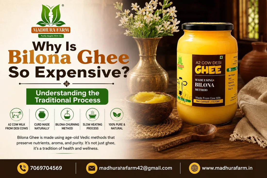 Why Is Bilona Ghee So Expensive? Understanding the Traditional Process